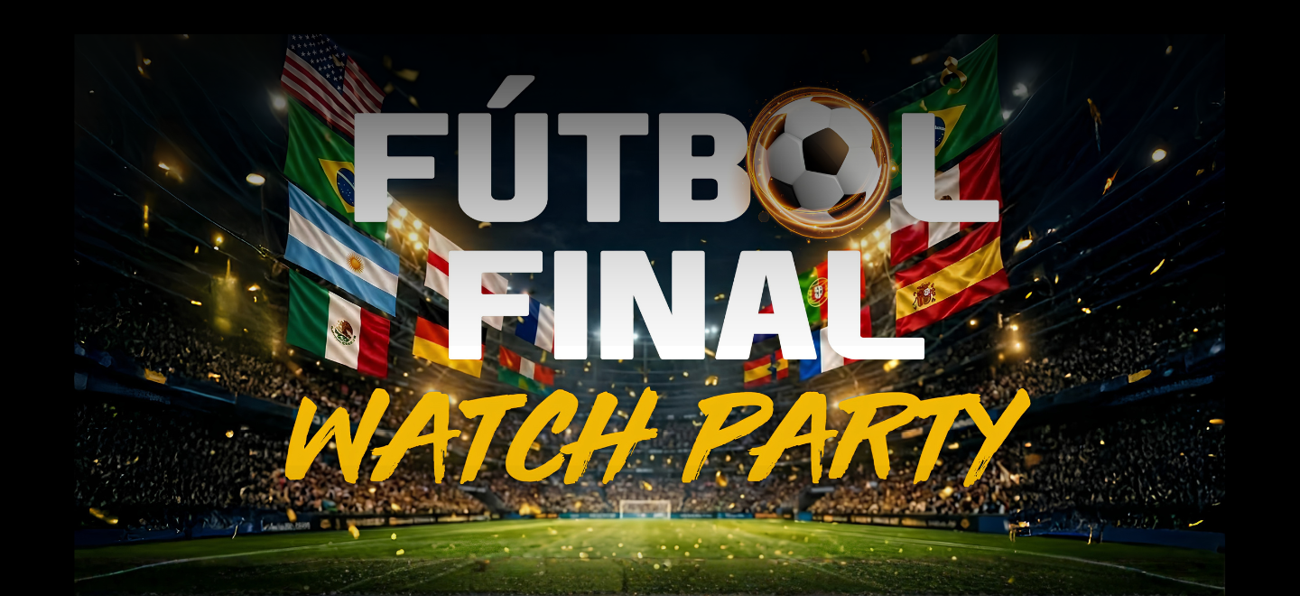 More Info for Fútbol Final Watch Party