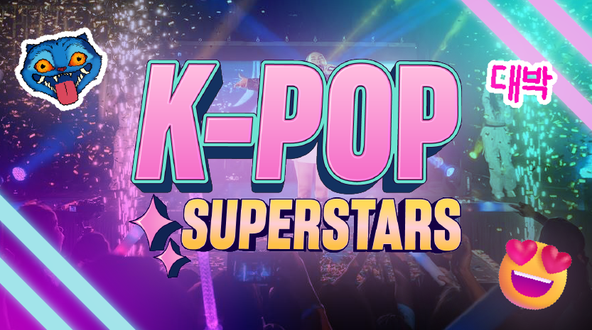 K-POP Superstars