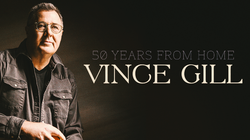 Vince Gill: 50 Years From Home